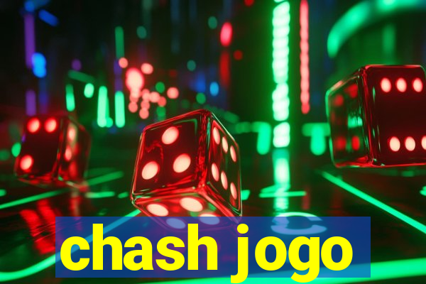 chash jogo